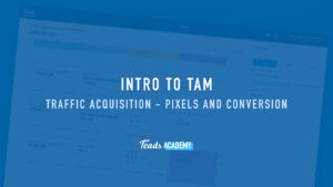 Traffic Acquisition - Pixels and Conversion